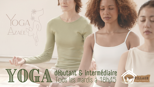 Yoga débutant & intermédiaire - Tous les mardis 18h45